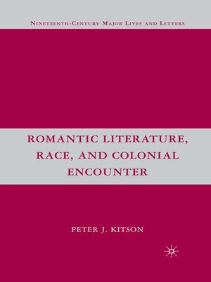 cover image of Romantic Literature, Race, and Colonial Encounter